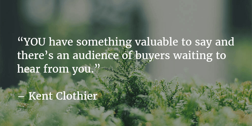 Kent-Clothier-Teach-Your-Buyers-To-Grow-Your-Buyers-List-Quote